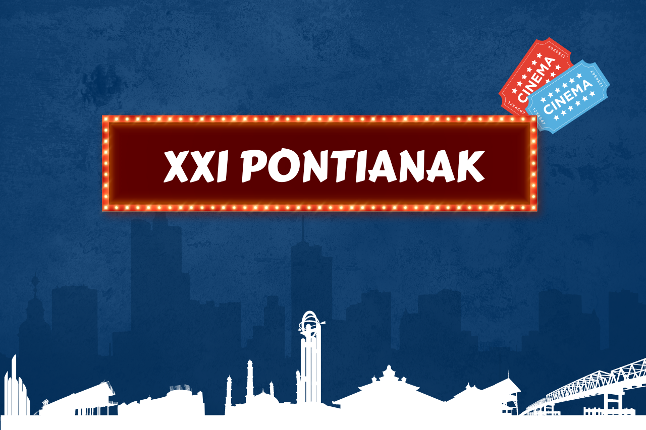 XXI Pontianak